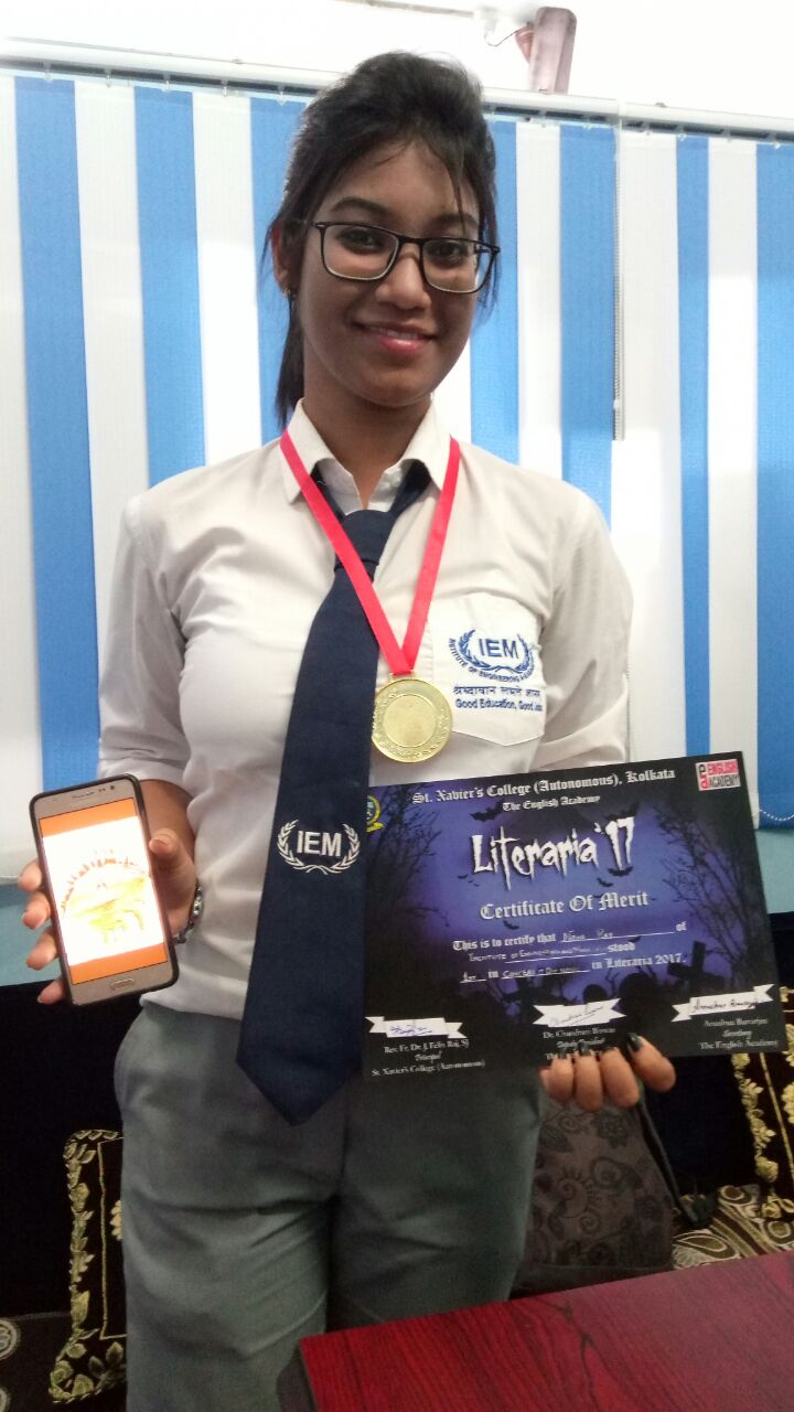 Neha Ray, First year IT student of Institute of Engineering & Management (IEM), Kolkata has won the 1st prize in Literaria 2017 which was held at St. Xavier's College on 28th October 2017