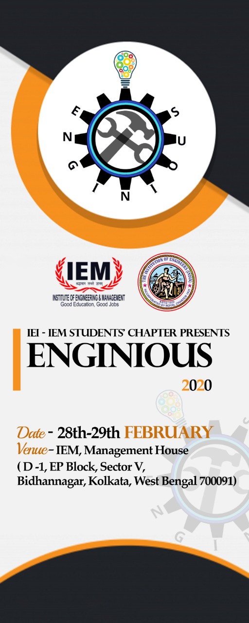 ENGINIOUS 2020, presented by IEI-IEM Students' Chapter on 28th & 29th February 2020 at IEM Management House