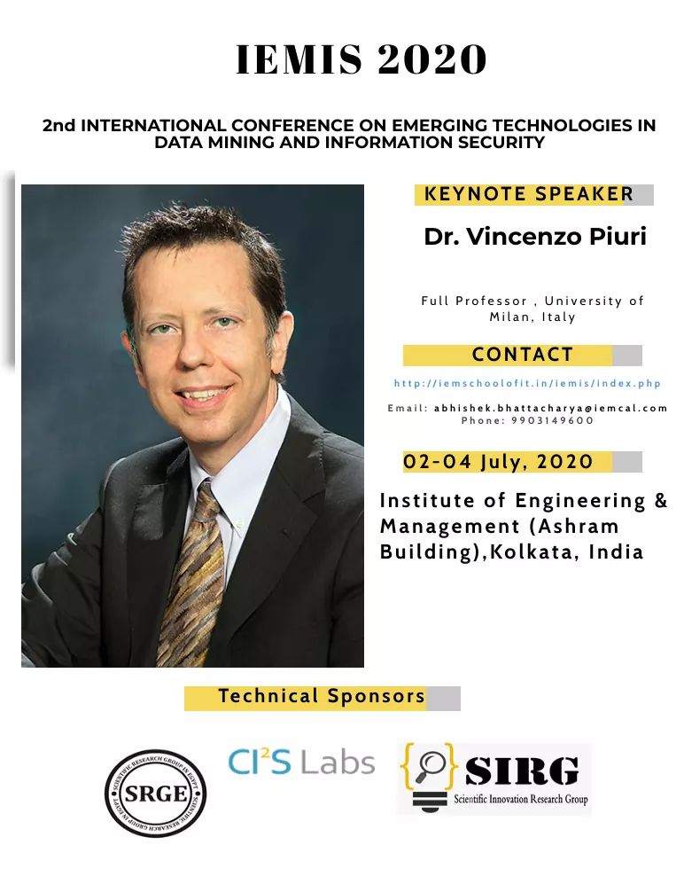 Prof. Vincenzo Piuri , Full Professor , University of Milan, Italy will be delivering Keynote in IEMIS 2020