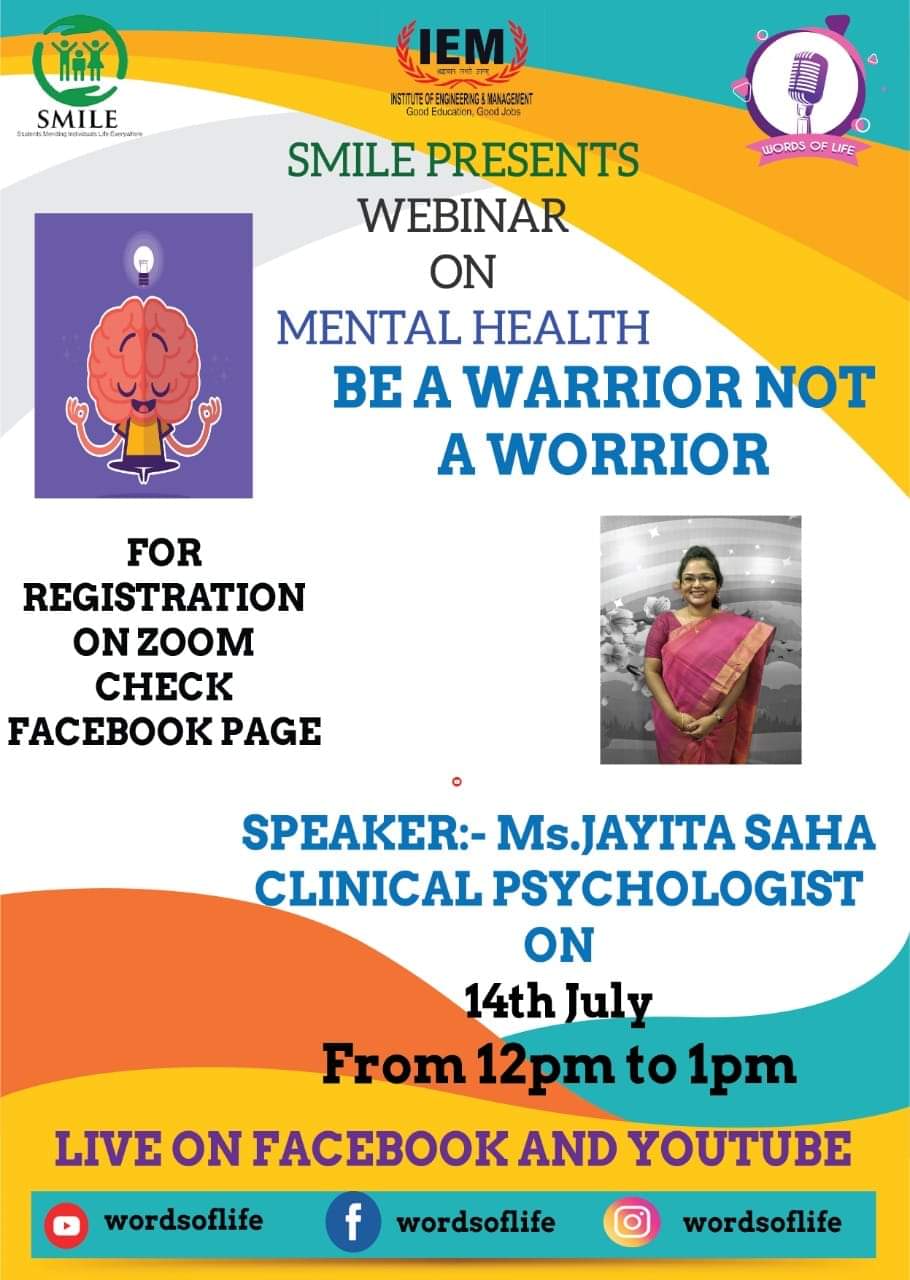 IEM in association with SMILE presents webinar on Mental Health- Be a Warrior not a Worrier by Ms. Jayita Saha