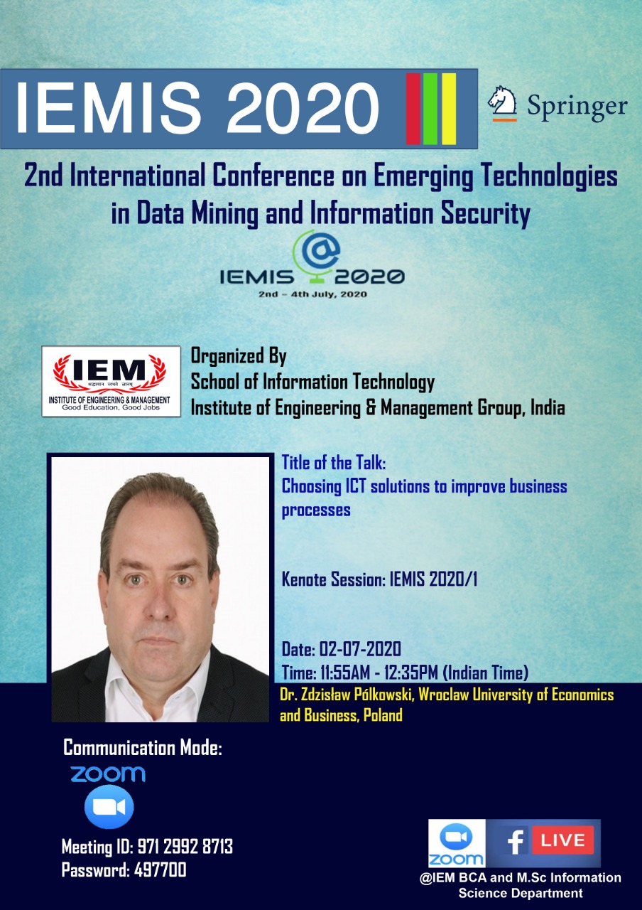 1st day of IEMIS 2020, 2nd International Conference on Emerging Technologies in Data Mining and Information Security
