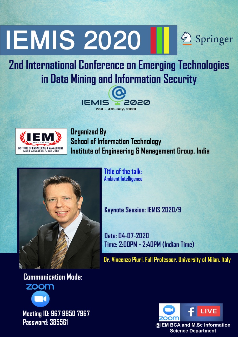Dr. Vincenzo Piuri, Full Professor, University of Milan, Italy will be delivering his Keynote in IEMIS 2020