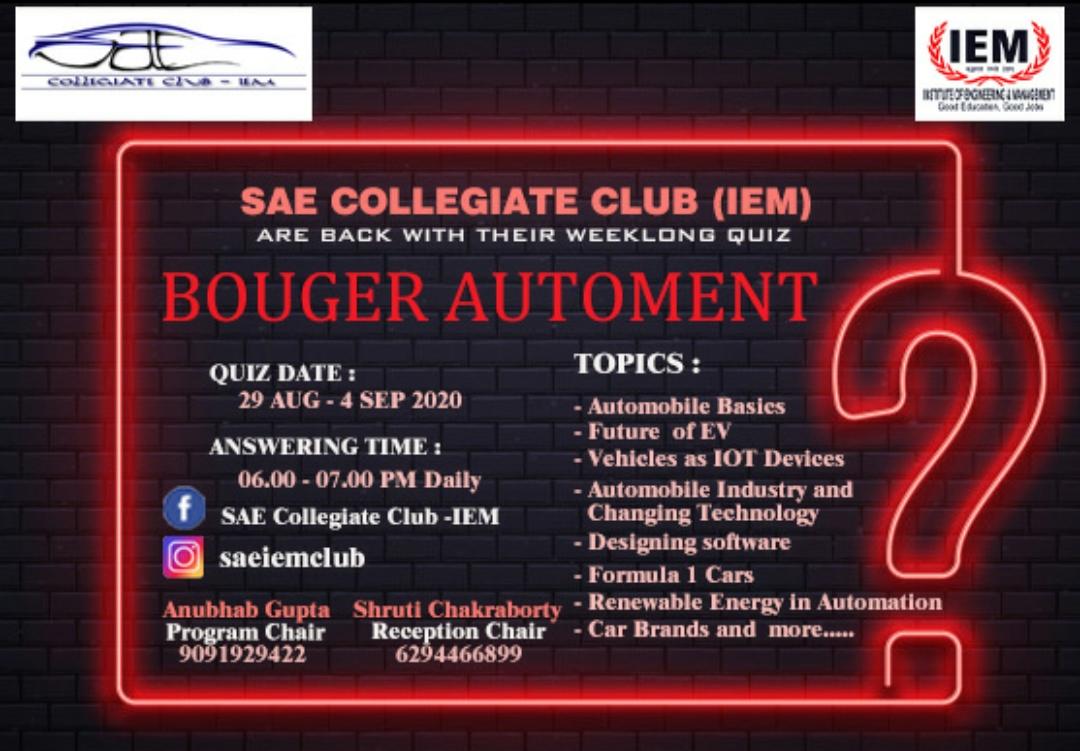 SAE IEM Collegiate Club brings in it's Weeklong Quiz 2.O named BOUGER AUTOMENT